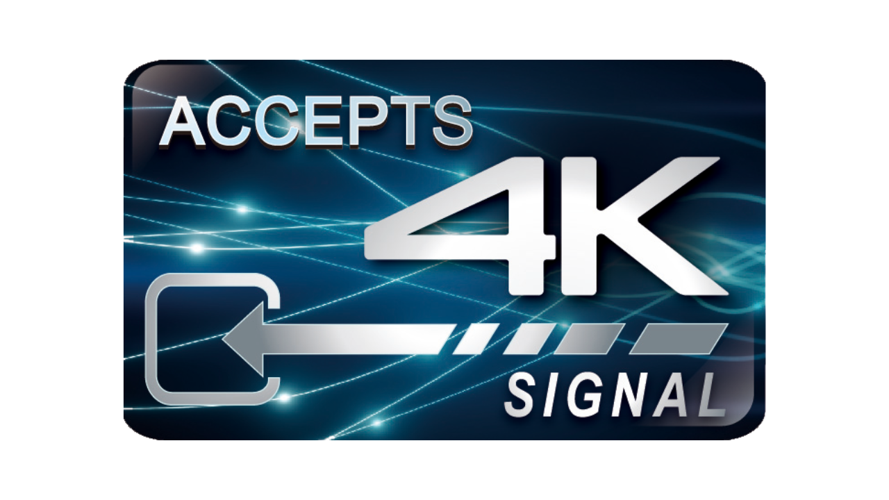 Accept 4K Signals
