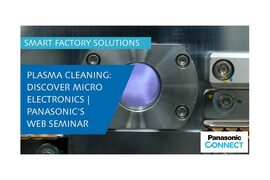 	Plasma Cleaning: Discover Microelectronics | Panasonic's Web Seminar Video Cover