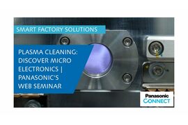 Plasma Cleaning: Discover Microelectronics | Panasonic's Web Seminar - Video Cover