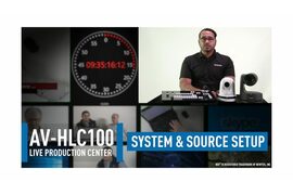 AV-HLC100 Live Production Center- Initial System Setup & How to Set Video Sources - Video Cover