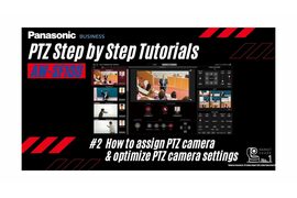 PTZ Step by Step Tutorials : AW-SF100 #2.How to assign cameras & optimize camera settings - Video Cover
