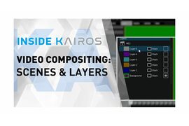 How to use scenes and layers with INSIDE KAIROS | Panasonic Broadcast & ProAV - Video Cover