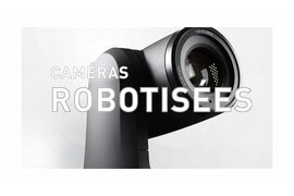 l’univers des caméras robotisées et les dernières nouveautés - Video Cover