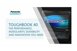 TOUGHBOOK 40 The Performance, Modularity, Durability and Innovation you Need - Video Cover