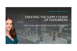 Creating the Supply Chain of Tomorrow | Part 1: Welcome to the Panasonic Experience